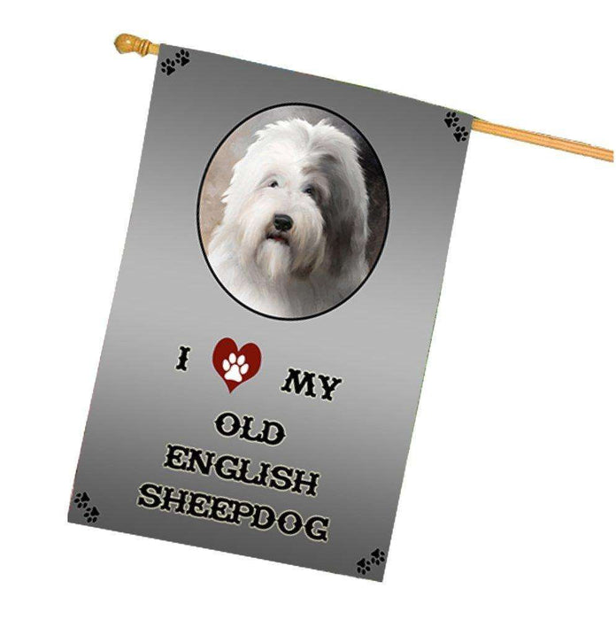 I Love My Old English Sheep Dog House Flag