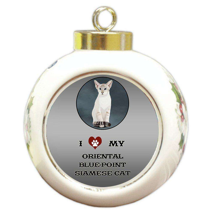 I Love My Oriental Blue Point Siamese Cat Round Ball Christmas Ornament
