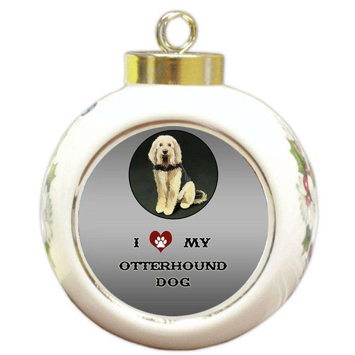 I Love My Otterhound Dog Round Ball Christmas Ornament