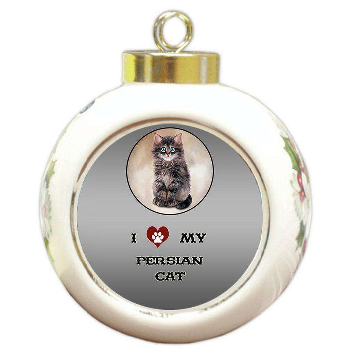I Love My Persian Cat Round Ball Christmas Ornament