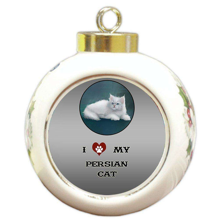 I Love My Persian Cat Round Ball Christmas Ornament