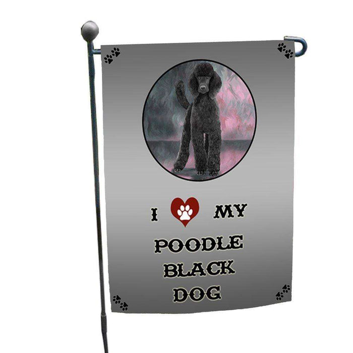 I Love My Poodle Black Dog Garden Flag