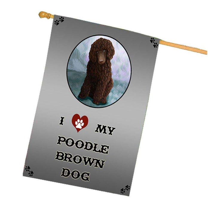 I Love My Poodle Brown Dog House Flag