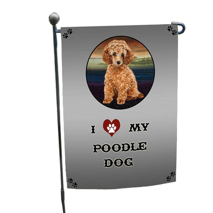 I Love My Poodle Dog Garden Flag