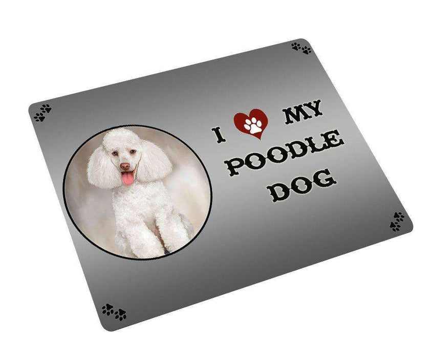 I love My Poodle Dog Tempered Cutting Board