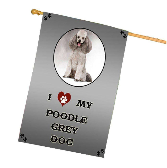 I Love My Poodle Grey Dog House Flag