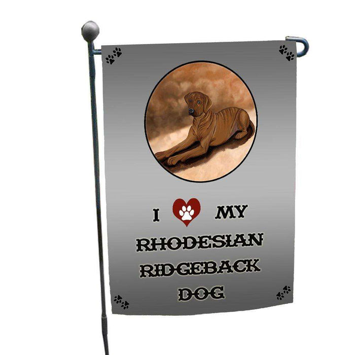 I love My Rhodesian Ridgeback Dog Garden Flag