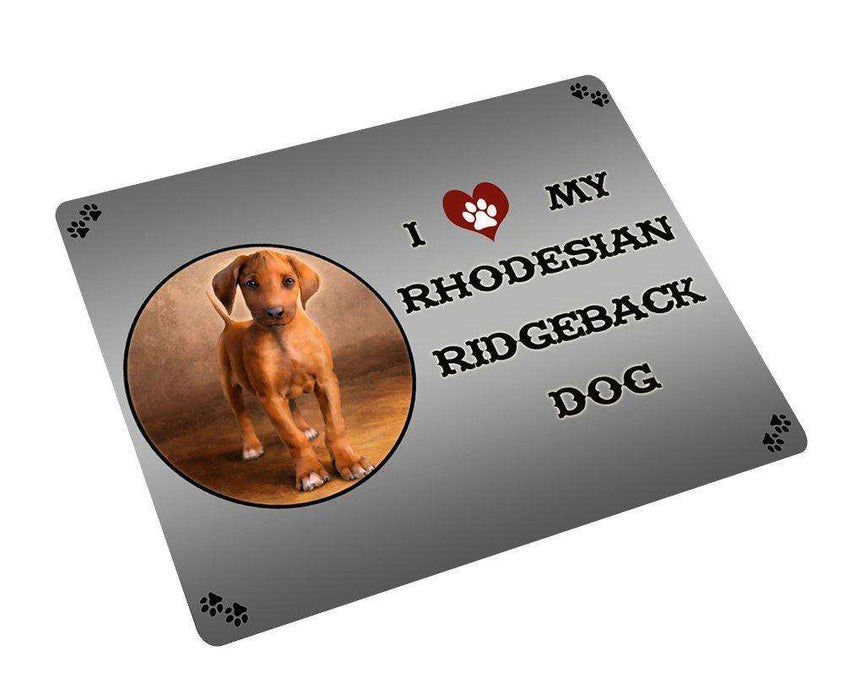 I love My Rhodesian Ridgeback Puppy Dog Tempered Cutting Board (Small)