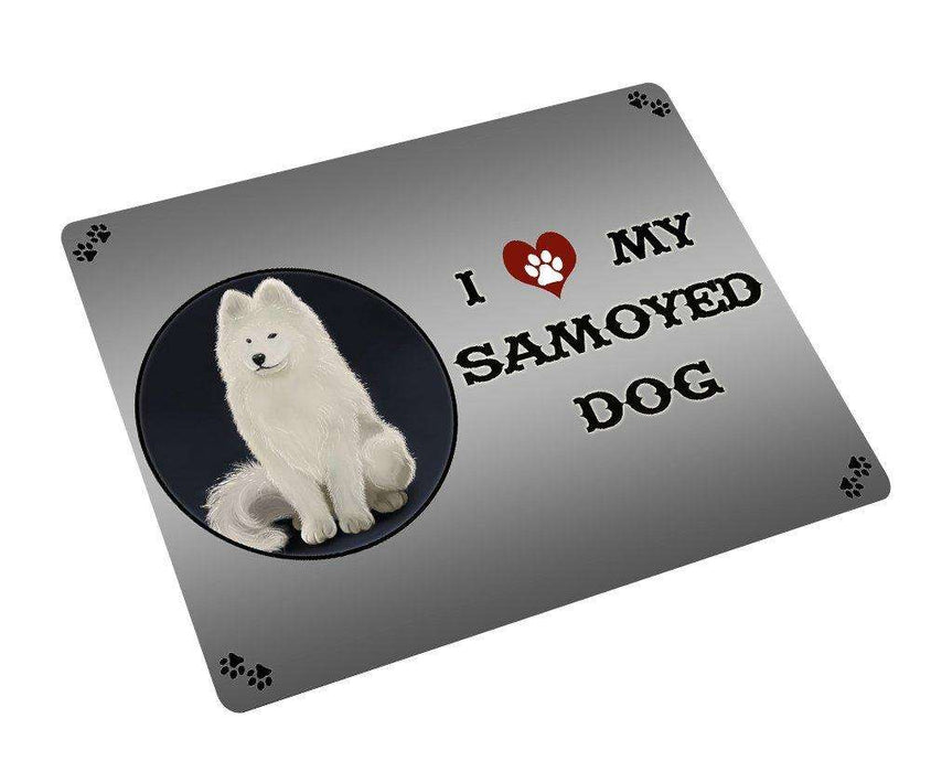 I love My Samoyed Dog Tempered Cutting Board CB098