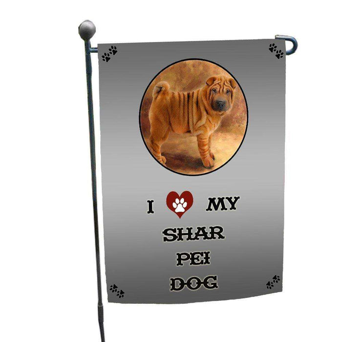 I love My Shar Pei Dog Garden Flag