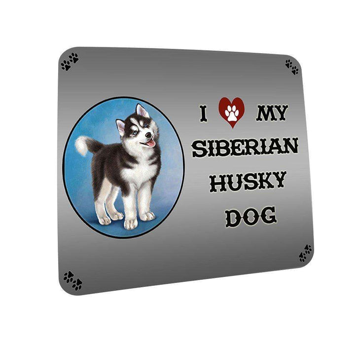 I love My Siberian Husky Dog Coasters Set of 4
