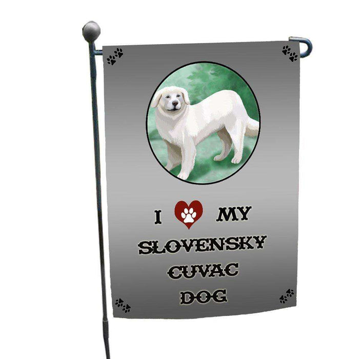 I love My Slovensky Cuvac Dog Garden Flag