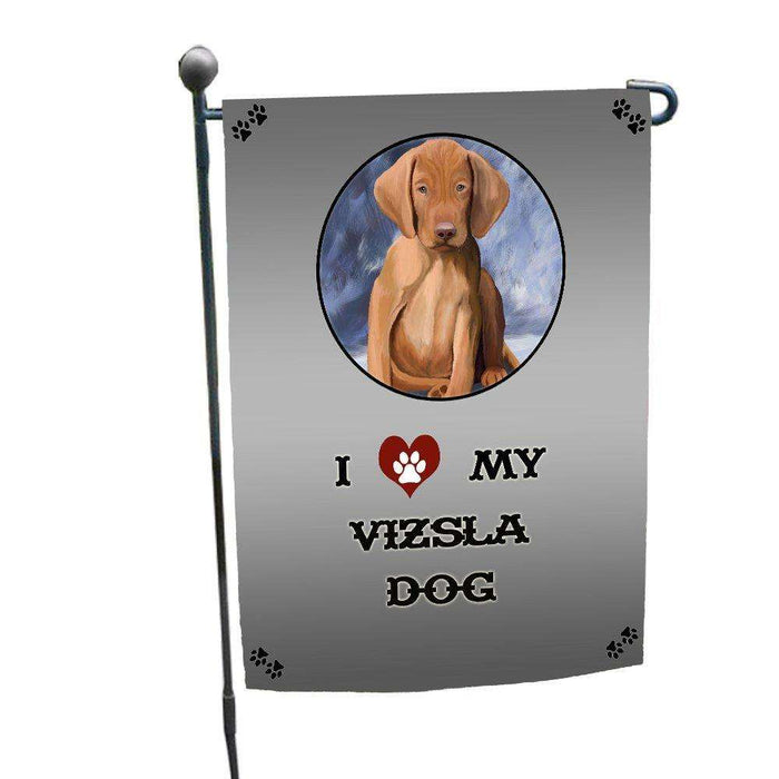 I love My Vizsla Puppy Dog Garden Flag