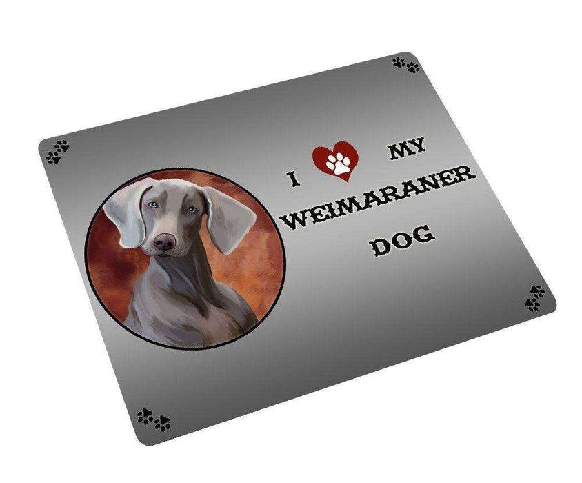 I love My Weimaraner Dog Tempered Cutting Board CB113