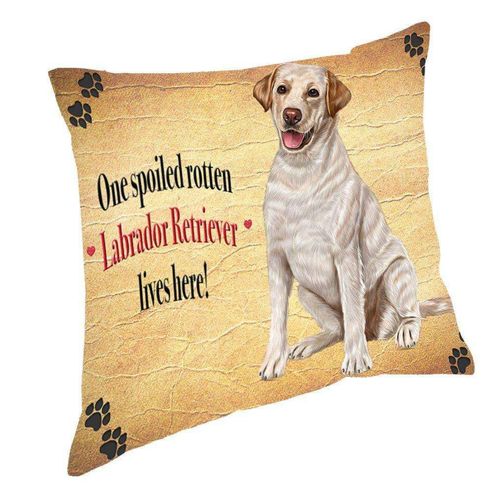 Labrador Retriever Spoiled Rotten Dog Throw Pillow