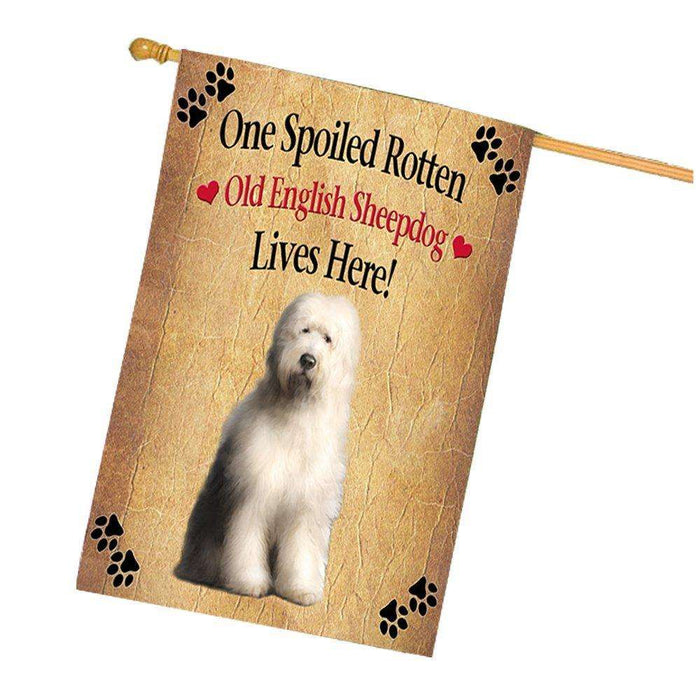 Old English Sheepdog Spoiled Rotten Dog House Flag