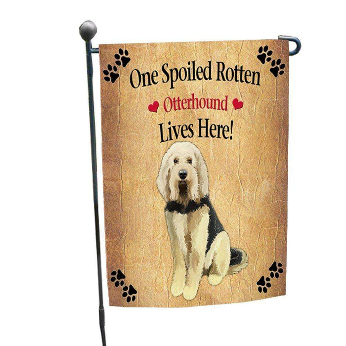 Otterhound Spoiled Rotten Dog Garden Flag