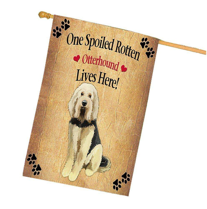 Otterhound Spoiled Rotten Dog House Flag