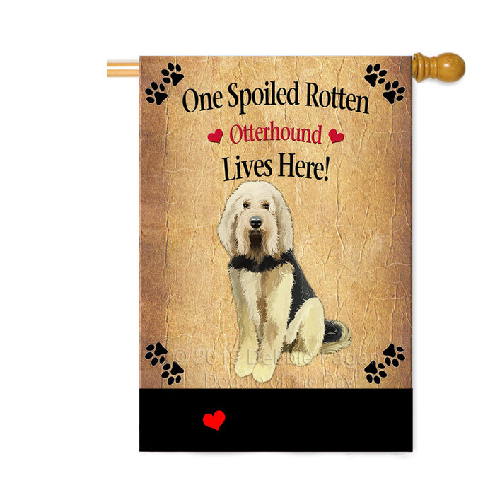 Personalized Spoiled Rotten Otterhound Dog Custom House Flag FLG-DOTD-A63270