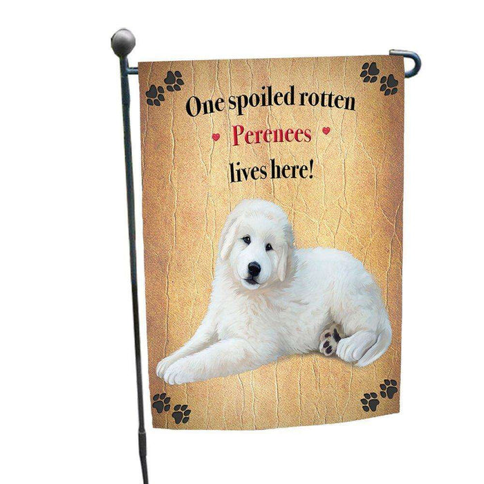 Perenees Spoiled Rotten Dog Garden Flag