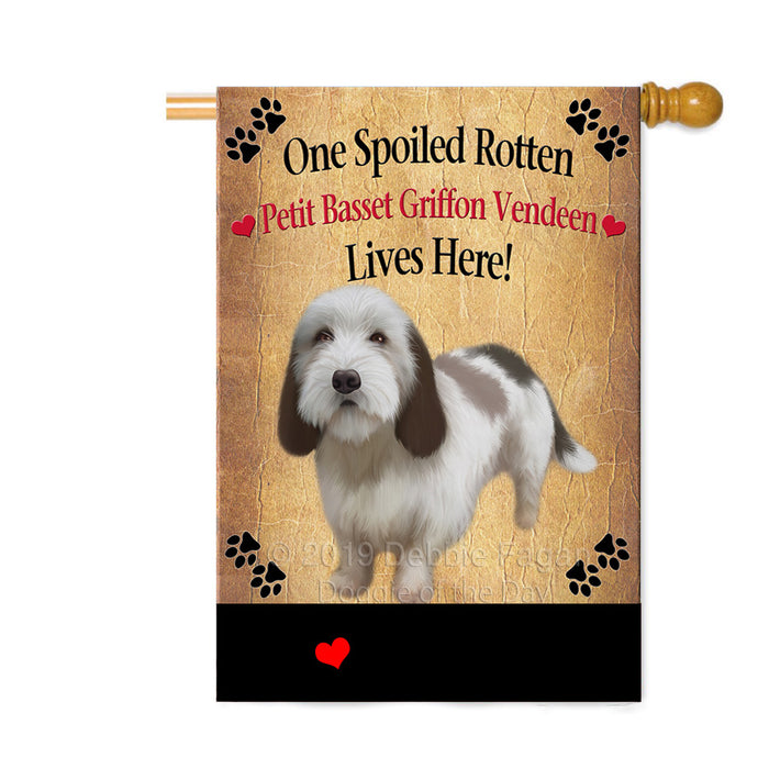 Personalized Spoiled Rotten Petit Basset Griffon Vendeen Dog Custom House Flag FLG-DOTD-A63282