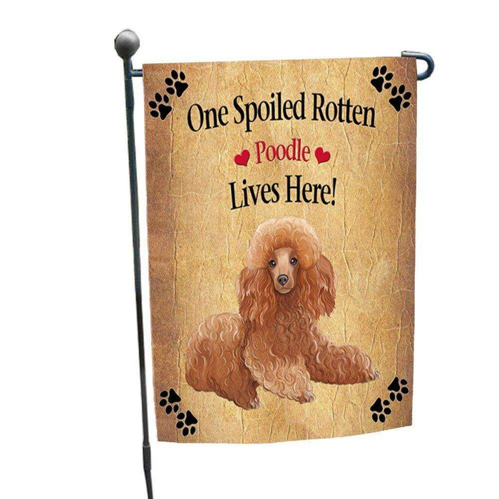 Poodle Spoiled Rotten Dog Garden Flag