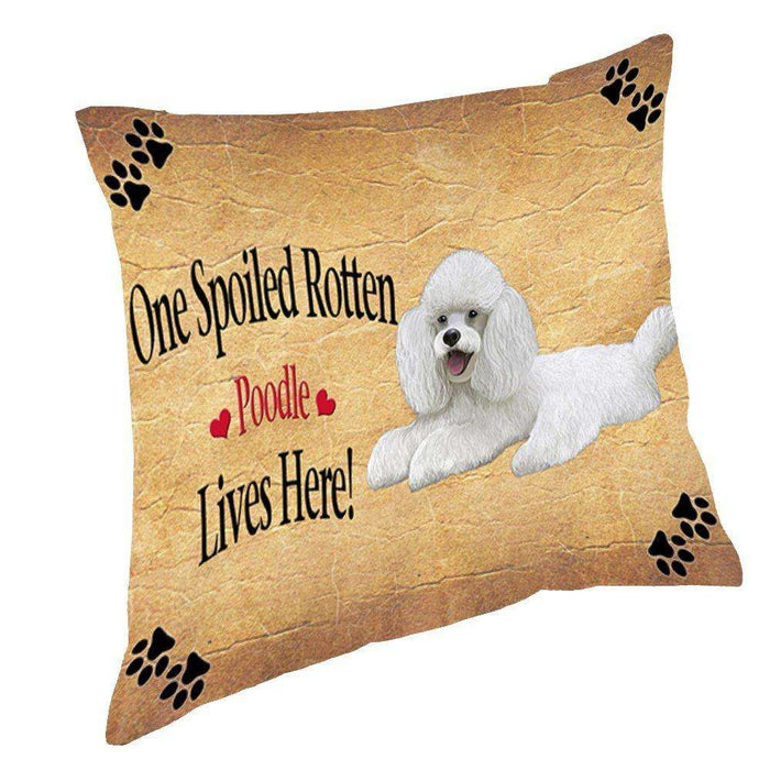 Poodle White Spoiled Rotten Dog Throw Pillow
