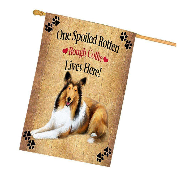 Rough Collie Spoiled Rotten Dog House Flag