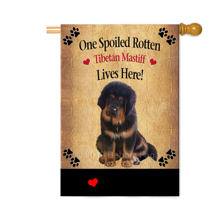 Personalized Spoiled Rotten Tibetan Mastiff Dog Custom House Flag FLG-DOTD-A63349